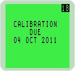 USER HANDBOOK 2.2.6 Calibration Due Date The calibration due date appears on the display, as illustrated in Fig.