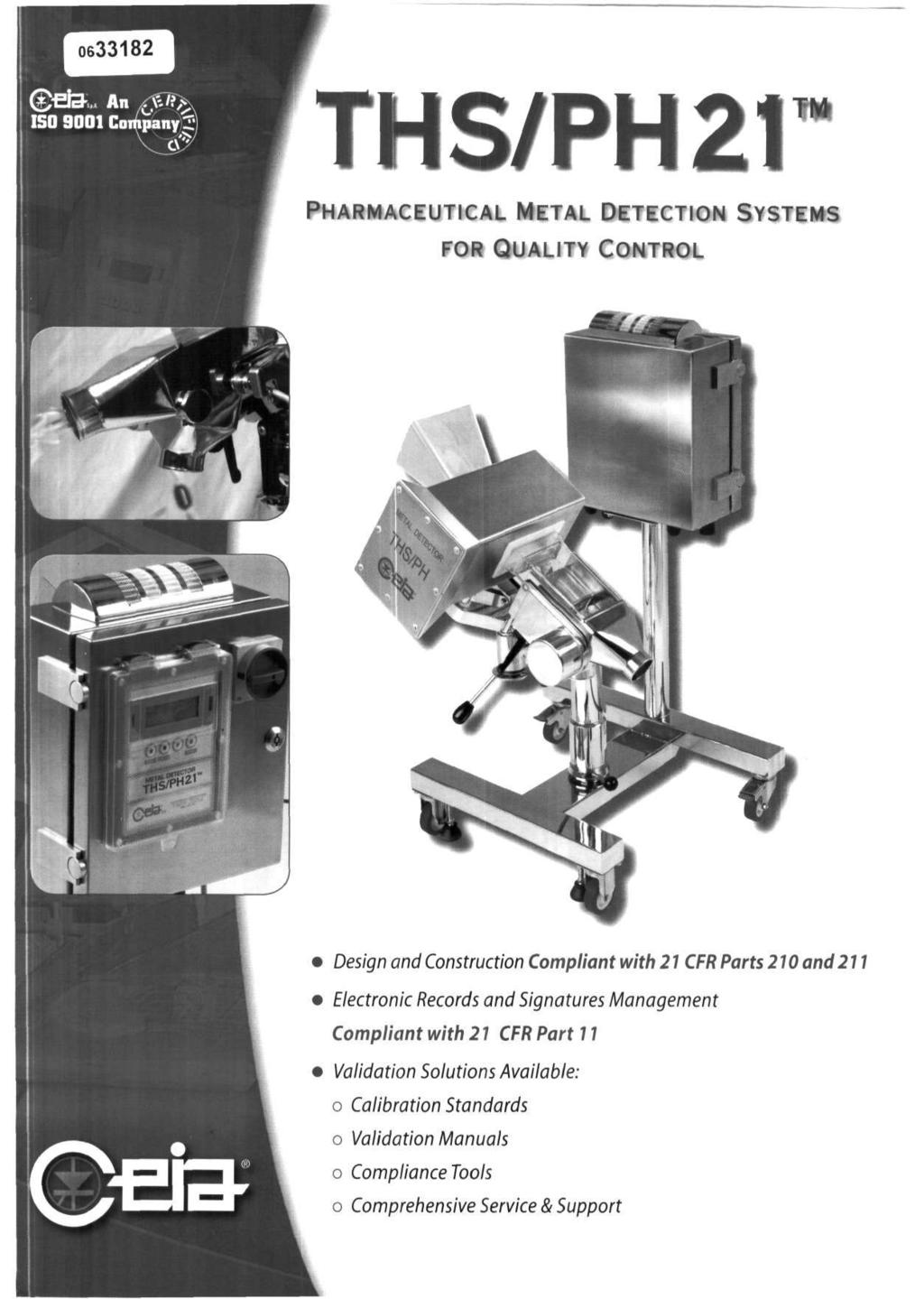 THS/PH2r PHARMACEUTICAL METAL DETECTION SYSTEMS FOR QUALITY CONTROL Design and Construction Compliant with 21 CFR Parts 270 and 2 7 7 Electronic Records and Signatures