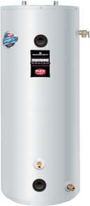 The Perfect Combination For Improved Performance and Savings Bradford White PowerStor indirect water heaters are