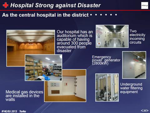 Fig.31 Training against Disaster Assuming a disaster such as the Great East Japan Earthquake, they implement a disaster training. Fig.