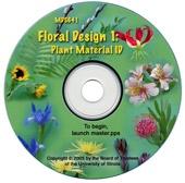 31 MDS641 Floral Design 1: Plant Material ID Price: $66.00 This PowerPoint CD-ROM is composed of several sections.