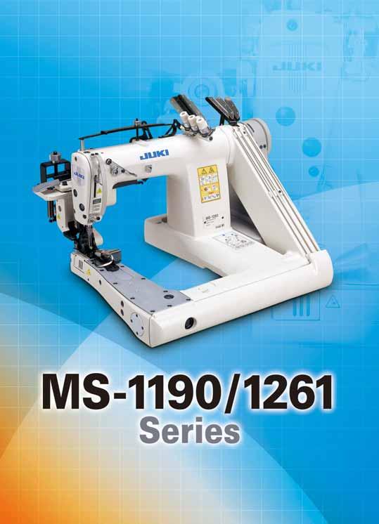 MS-1190 Series (2-needle) MS-1261 Series (3-needle) Feed-off-the-arm, Double Chainstitch Machine MS-1261/