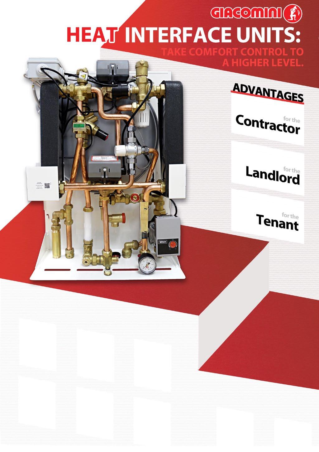 Advantages for: The Contractor Simplicity of installation no gas supply, no flues and no cylinders.