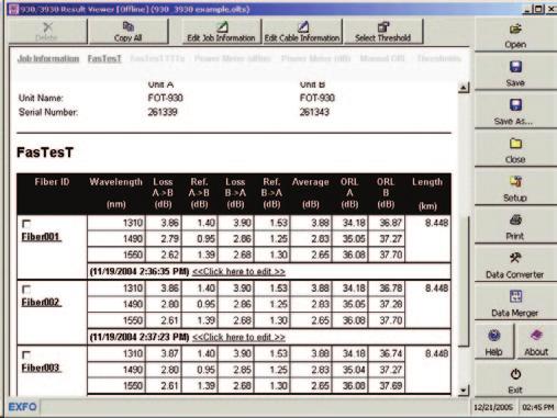STANDARD DATA REPORTING FEATURES The FOT-930 s software automatically sets up test data in an easy-to-read, well-organized table.