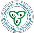 ONTARIO PROVINCIAL STANDARD SPECIFICATION OPSS 1860 APRIL 2018 (Formerly OPSS 1860, April 2012) Note: The MUNI implemented in April 2018 replaces OPSS 1860 COMMON, April 2012 with no technical
