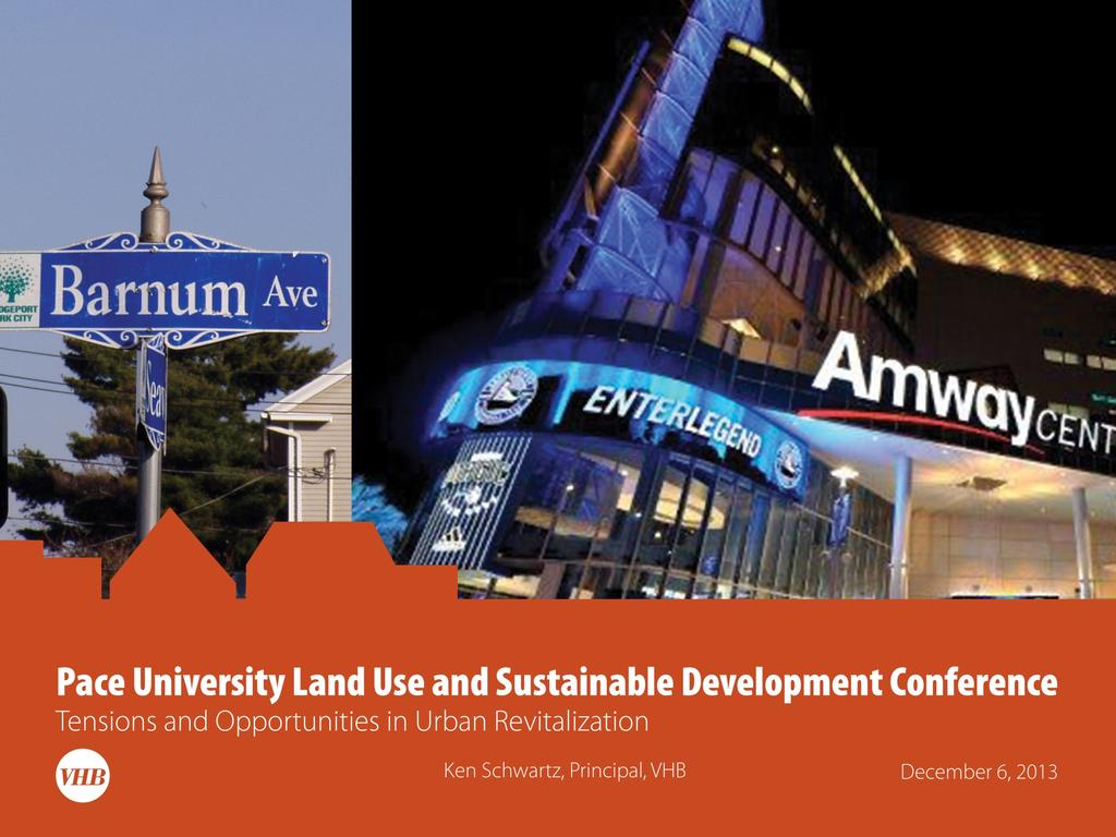 Pace University Land Use and Sustainable Development Conference Tensions and