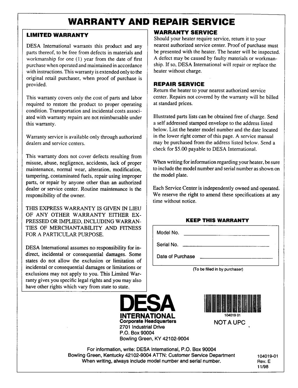 WARRANTY AND REPAIR SERVICE LIMITED WARRANTY DESA International warrants this product and any parts thereof, to be free from defects in materials and workmanship for one () year from the date of