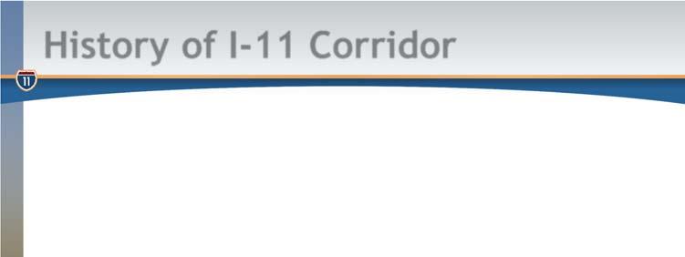 History of I-11 Corridor Intermodal Surface Transportation