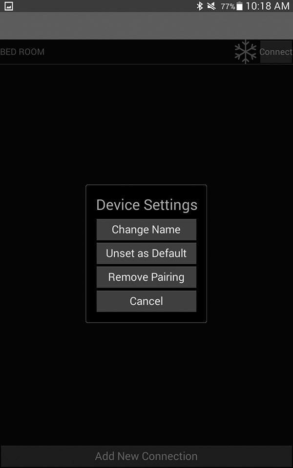To unset a default device: 1. Disconnect from the CT thermostat to display the Pair Management screen. 2.