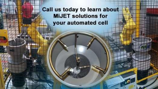 The MiJET can help keep the automated cell cleaner, and get your product ready for gauging or shipping!