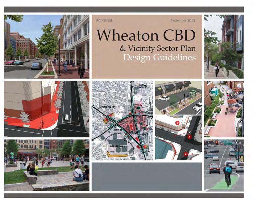 Wheaton CBD and Vicinity Sector Plan Design Guidelines Prepared by the Montgomery County Planning Department September