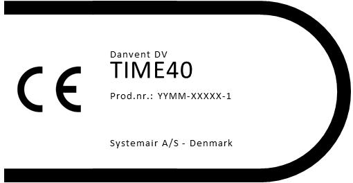 d.1.2 CE label example for TIME unit This is the mandatory informations for the CE marking with; Product name (in this example TIME 40, where 40 informs about the
