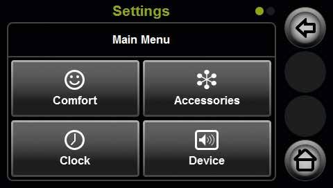 12 5. Configuring settings in the menu You can set the comfort, accessories, time and device parameters in the settings menu. The therapy device must be in "Standby" mode for this.