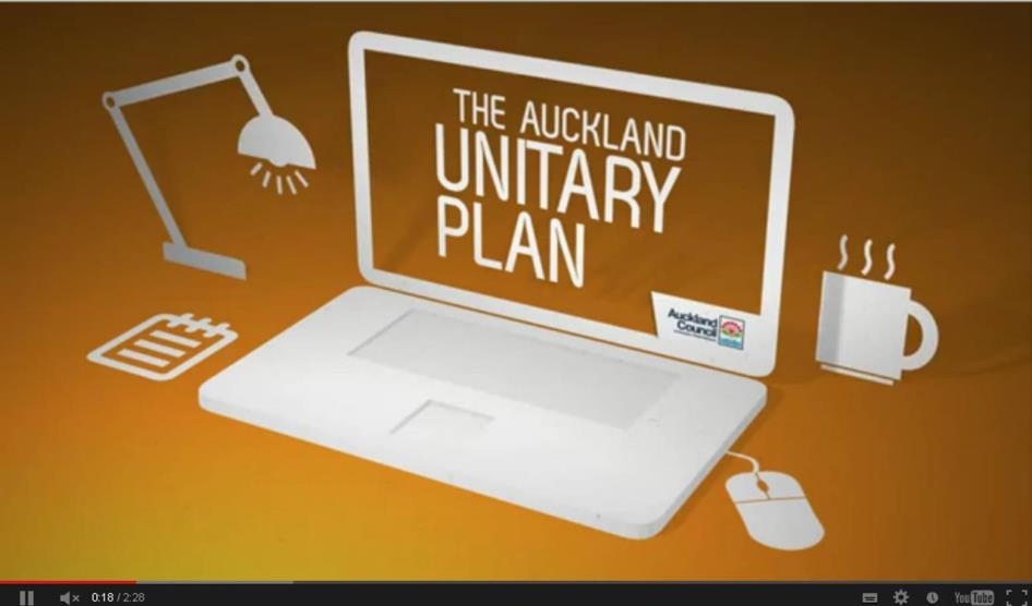 The draft Auckland Unitary Plan View the video: Shaping the world s most liveable city One simplified plan