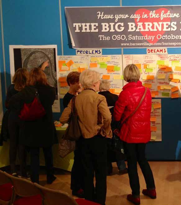 THE BIG BARNES PONDER The Council is working closely with the Barnes Community Association and Town Team to help maximise the findings of the Big Barnes