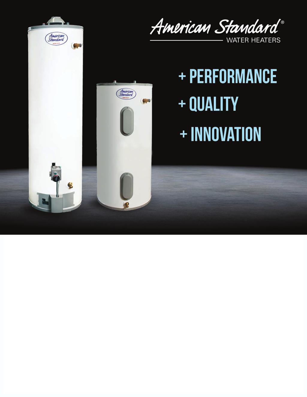 Residential Water Heaters With the new NAECA regulation having taken affect on April 16th, 2015, American Standard Water Heaters is dedicated to supporting all customers during this transition.