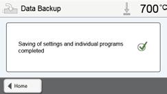 The procedure is identical for both functions and requires only few steps: 1. Open the Data Backup menu. Scroll to page 3 in the home screen and press the [Data Backup] button. 2.