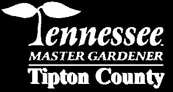 Tipton County Master Gardener s Garden Gazette March 2016 February 27, 2016 Editor: Paula Sweatt Inside This Issue: 1 Message From the President 2