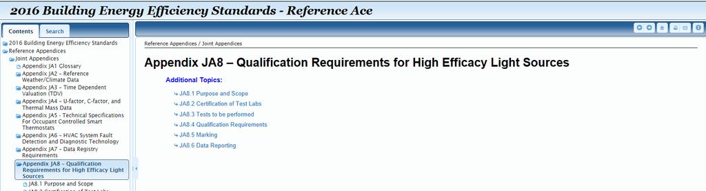 Where to Find 2016 JA8 Online Reference Ace 2016 Title 24, Part 6 Joint Appendix JA8 Energy Code Ace Reference Ace Tool: http://energycodeace.com/site/custom/public/reference-ace- 2016/index.html#!