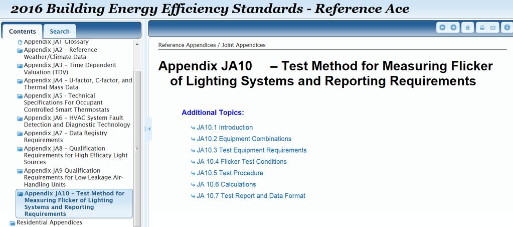 Where to Find 2016 JA10 Online Reference Ace 2016 Title 24, Part 6 Joint Appendix JA10 Energy Code Ace Reference Ace Tool: http://energycodeace.com/site/custom/public/reference-ace- 2016/index.html#!