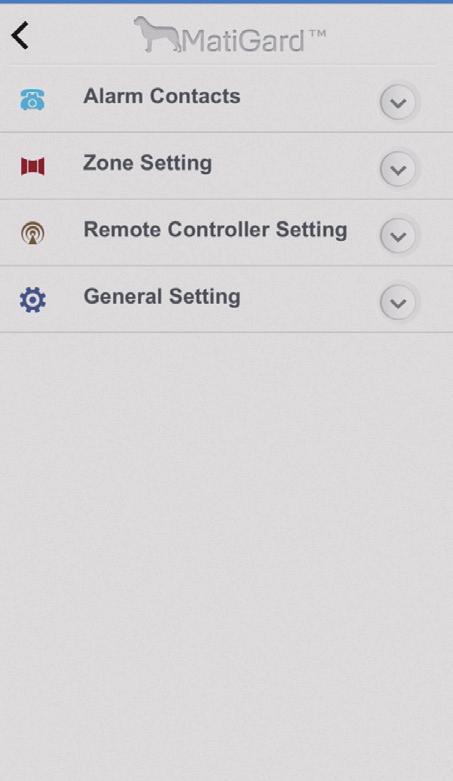 Using Magictrl Device Setting (as adminstrator) Alarm Contacts Up to 6 contacts. Get called and SMS(optional) in emergency. Zone Setting Up to 15 zones with customized name, SMS and zone mode.