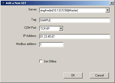 Figure 3-18 Add a New UIT 2. Select the appropriate Server for the UIT you are installing and enter a tag name for the UIT (to a maximum of 40 characters).