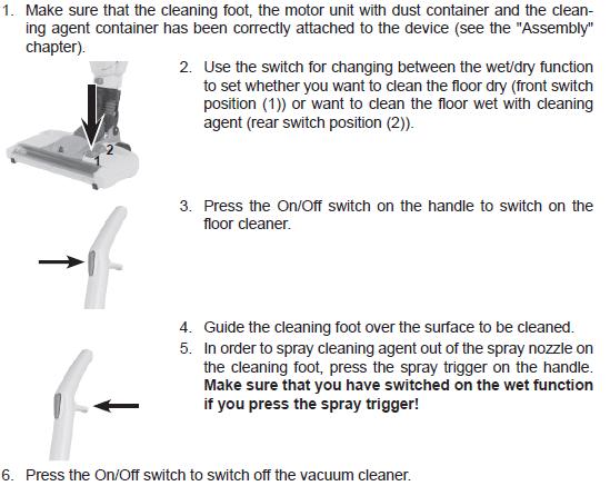FLOOR CLEANER 7, Empty and clean you dust container on a regular basis to get optimum performance from your device.