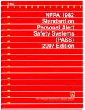 Technical Committee on Electronic Safety Equipment TC on Electronic Safety Equipment NFPA 1982, Standard on Personal Alert Safety Systems (PASS), 2007 Edition NFPA 1800, Standard on