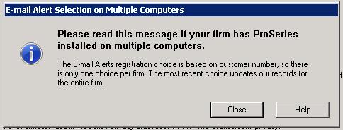 10) Click Close when you see this dialog 11) The ProSeries installation will now confirm your