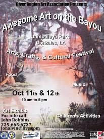 (volunteer and education hours) Oct 11 12 Awesome Art on the Bayou Festival Presented by the River Region Art Association at Jambalaya Park in Gonzales.