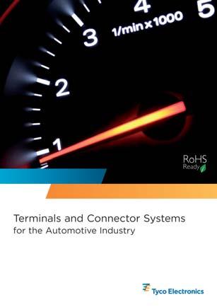 For more information on literature for Tyco Electronics Automotive Division, please contact your local Tyco