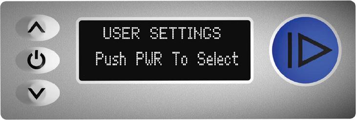User Programming The User Settings menu is accessed by pressing the UP and DOWN keys simultaneously for 5 seconds, the screen should then change to: UP POWER DOWN Press the POWER button to scroll
