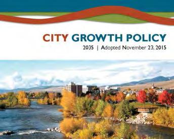 Implement the Growth Policy The Missoula Growth Policy serves as a road map for development in the city.