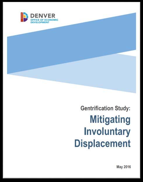 Mitigating Involuntary Displacement Purpose: Understand the magnitude of involuntary displacement and inform direction on OED's investments and programs Goals: Identify factors in both residential