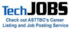 Additional Services Online Job Board Once you are certified and registered with ASTTBC, we have an online job board