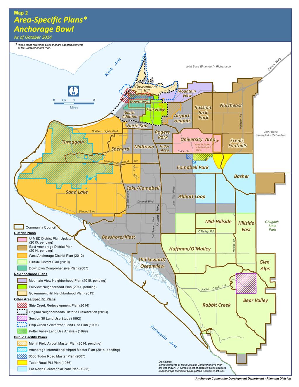 Area-specific Plans in Anchorage Bowl Since 2006: East Anchorage Plan West Anchorage Plan Hillside District Plan Downtown Plan Fairview