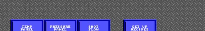 (See the PRESSURE PANEL screen section in this manual for more information.) SHOT FLOW button The SHOT FLOW button is selected to make the SHOT FLOW screen to appear.
