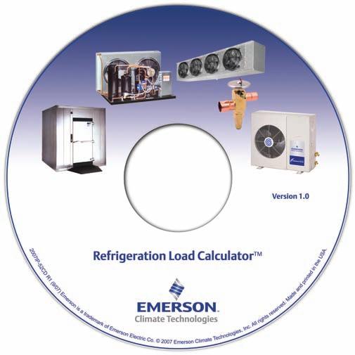 Use this software (2007IP-52) to compute refrigeration loads and select matching components. Contact your Emerson Climate Technologies sales manager for more details.