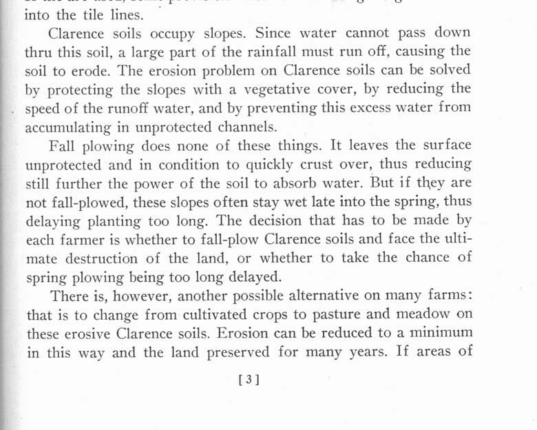 but much less harm is done when the water passes down thru the soil than when it runs off the slope with enough velocity to cause appreciable erosion.