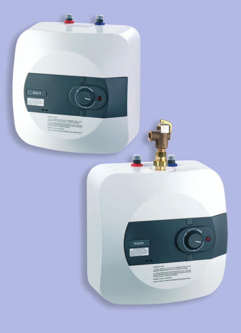 EW/MW Series Small Unvented Storage Water Heaters Small Unvented Storage Water Heaters EW/MW Series The EW/MW range has been designed to provide stored hot water from a mains pressurised water supply.