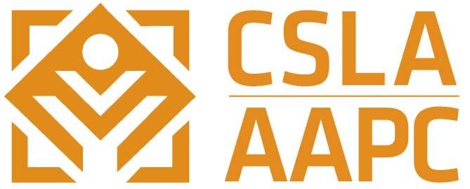 For further information, or to obtain a printed copy of the CSLA Strategic Plan 2018-20, contact: Michelle Legault, Executive Director Canadian Society of Landscape