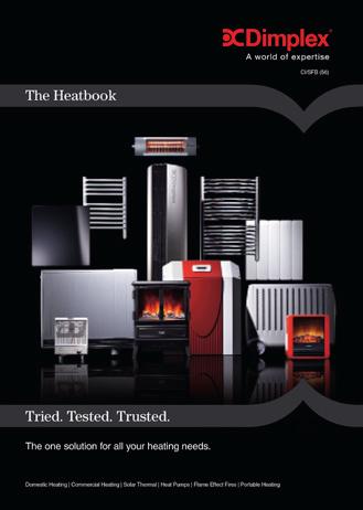 Installation Guidance This brochure is designed to assist you with your choice of Dimplex products and it is not intended as an installation