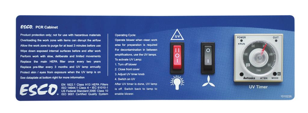 Other Features Control System 0.6 m (2 ) models are equipped with rocker switches for blower, light and UV or 0.9 m (3 ) and 1.