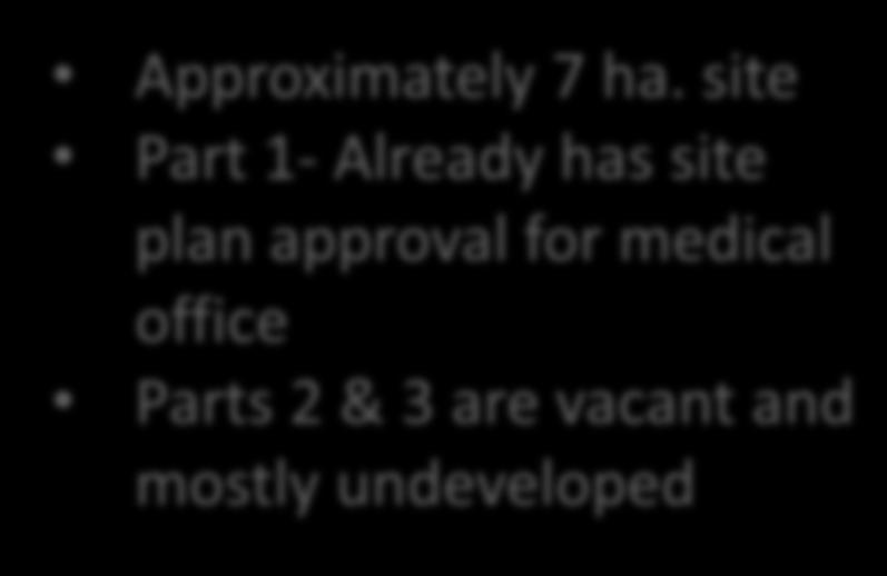 Parts 2 & 3 are vacant and mostly undeveloped Part 3 (north) OP