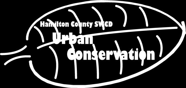Hamilton County SWCD Urban Conservation Program Free on-site technical assistance for County residents Rain gardens & bioswales Erosion control/stabilization Native plants/invasive removal Prairie