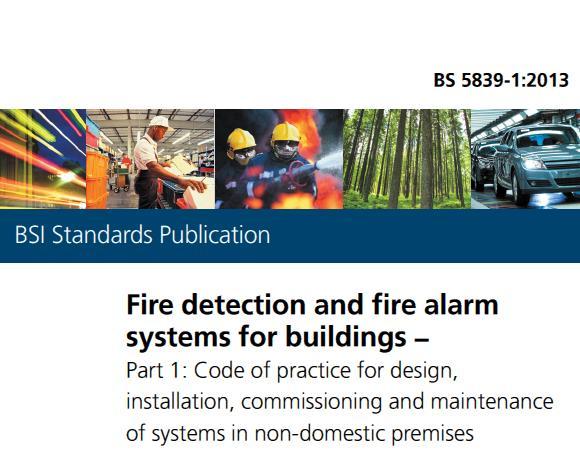 New Title to Better Reflect Scope and Content BS 5839, Fire detection and fire alarm systems for buildings Part