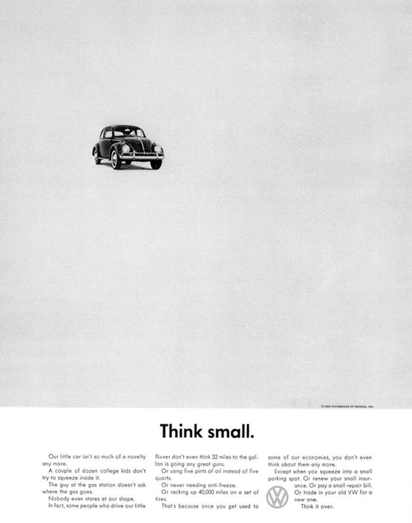 The Big Idea Designers William Bernbach s Think Small campaign has become the go-to example of these Big Idea designers.