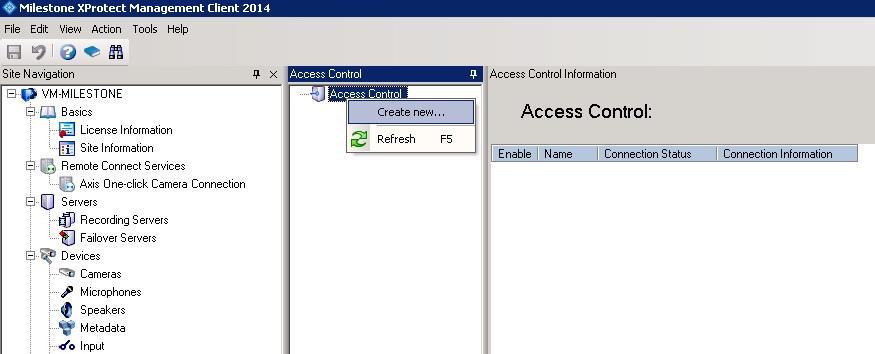 Milestone Management Client Configuration Once the MIP ACM Plugin is installed and configured on the XProtect Management Server, the Access Control instance can be created in Management Client by