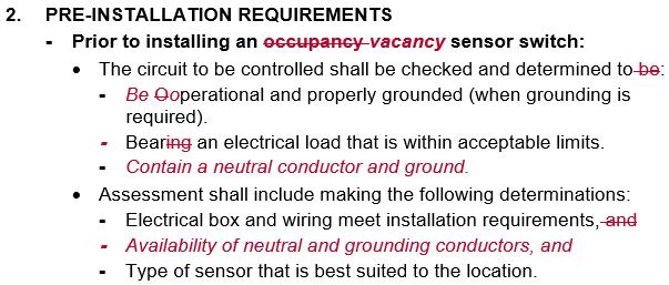 Circuits without a neutral conductor may require a specialized unit 34: Occupancy Sensor Switches 34 2 Circuits without a
