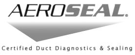 SERVICE A E R O S E A L A breakthrough duct diagnostic and sealing technology Duct Diagnostic and Sealing Technology Aeroseal is the most effective, affordable, and viable method of sealing the
